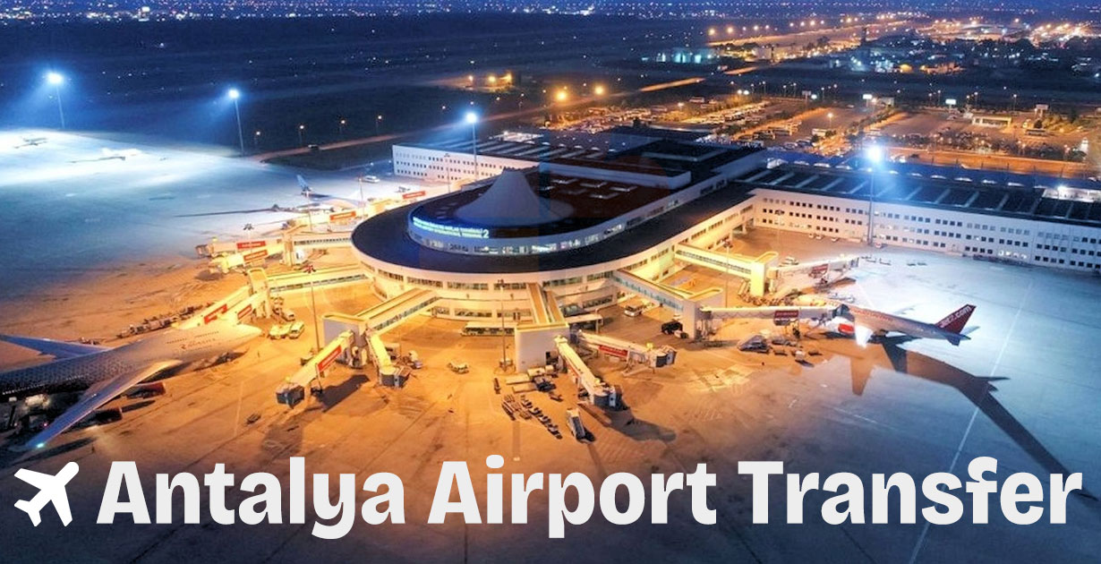 The Ultimate Professional Guide to Antalya Airport Transfer Services in 2025
